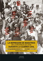 La represión de maestros en la provincia de León durante la Guerra Civil