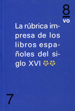 La rúbrica impresa de los libros españoles del siglo XVI