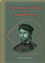 Los procesos penales de Antonio Pérez. 9788489510524