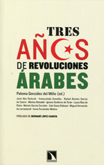 Tres años de revoluciones árabes. 9788483198940