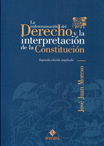 La indeterminación del Derecho y la interpretación de la Constitución. 9786124218071