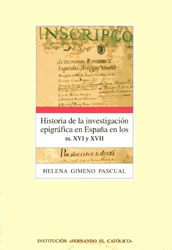 Historia de la investigación epigráfica en España en los siglos XVI y XVII