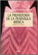 La Prehistoria de la Península Ibérica. 9788474238303