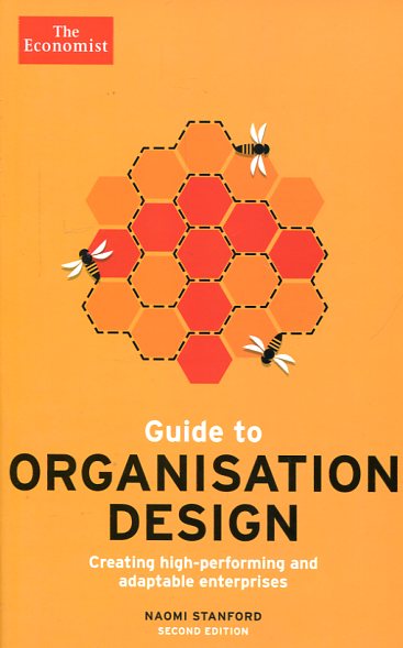 Guide to organisation design. 9781610395397