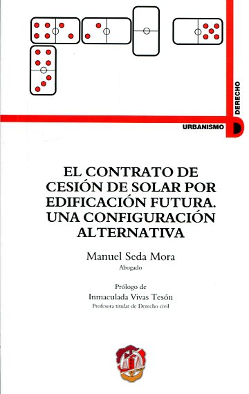 El contrato de cesión solar por edificación futura. 9788429018769