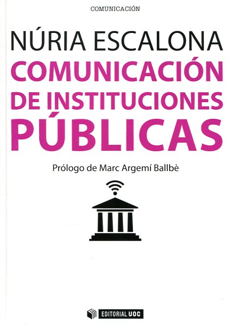 Comunicación de instituciones públicas. 9788490643730