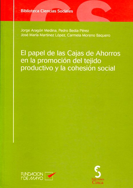 El papel de las Cajas de Ahorros en la promoción del tejido productivo y la cohesión social