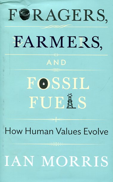 Foragers, farmers, and fossil fuels