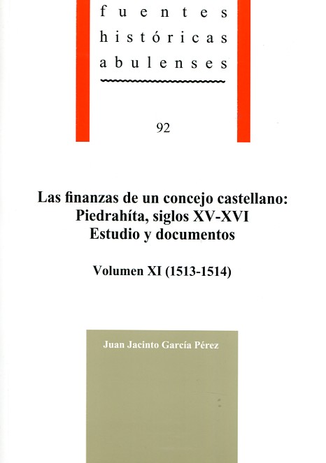 Las finanzas de un concejo castellano: Piedrahíta, siglos XV-XVI, estudio y documentos. 9788415038283