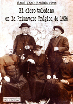 El clero toledano en la Primavera Trágica de 1936. 9788415669289