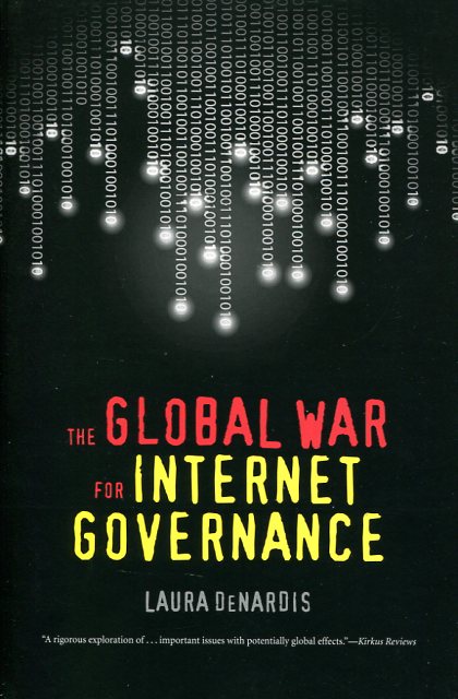 The global war for internet governance