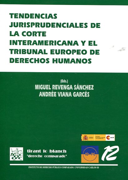 Tendencias jurisprudenciales de la Corte Interamericana y el Tribunal Europeo de Derechos Humanos. 9788498761290