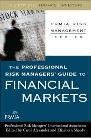 The proffesional risk managers' guide to financial markets. 9780071546485