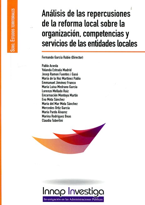 Análisis de las repercusiones de la reforma local sobre la organización, competencias y servicios de las entidades locales