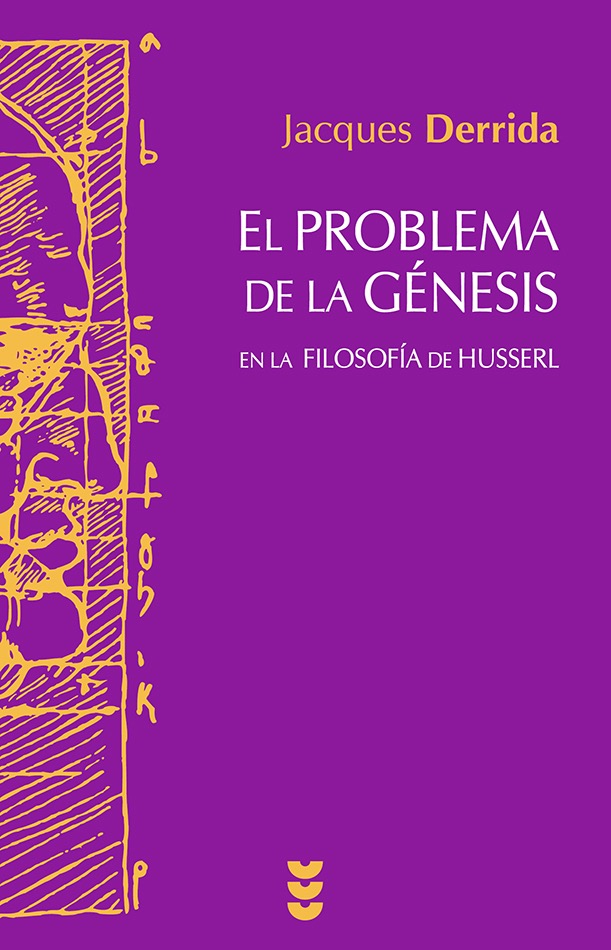 El problema de la génesis en la filosofía de Husserl. 9788430119004