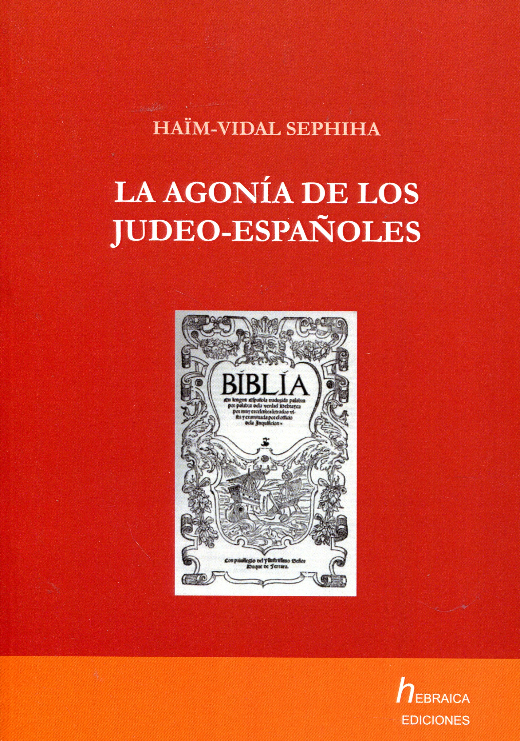 La agonía de los judeo-españoles. 9788461553525