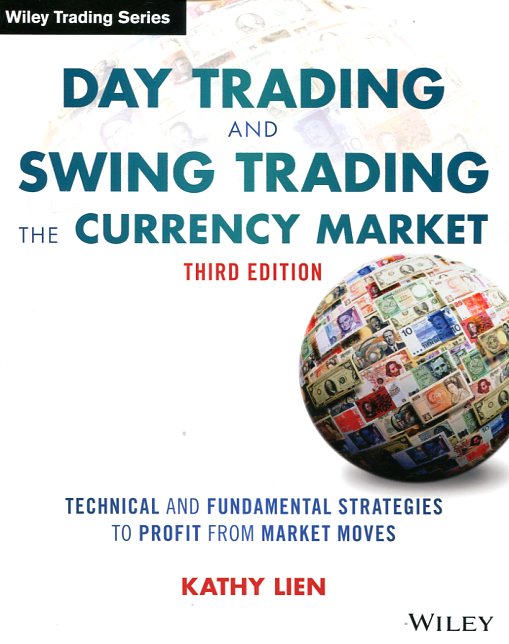 Day trading and swing trading the currency market