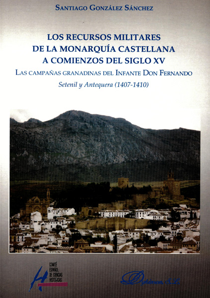 Los recursos militares de la monarquía castellana a comienzos del siglo XV. 9788490856666