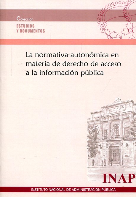 La normativa autonómica en materia de Derecho de acceso a la información pública