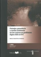 Paisajes, ganadería y medio ambiente en las comarcas gaditanas. 9788498284843