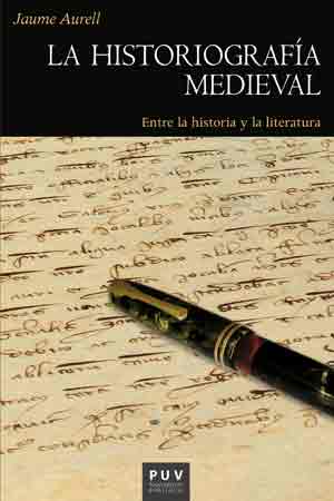La historiografía medieval. 9788437099224