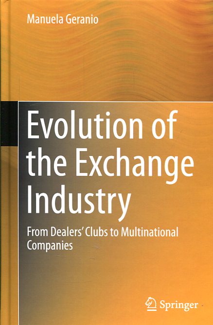 Evolution of the exchange industry. 9783319210261