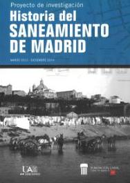 Proyecto de Investigación. Historia del saneamiento de Madrid