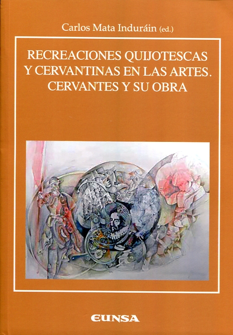Recreaciones quijotescas y cervantinas en las artes. 9788431331641