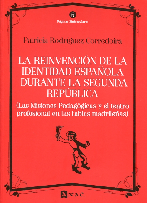 La reinvención de la identidad española durante la Segunda República. 9788492658466