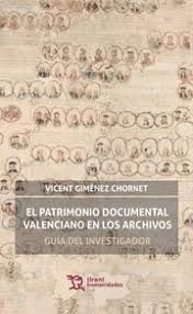 El patrimonio documental valenciano en los archivos