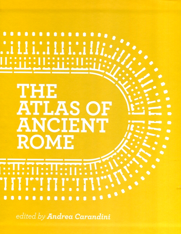 The atlas of ancient Rome. 9780691163475