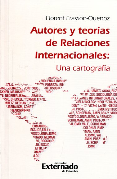 Autores y teorías de relaciones internacionales. 9789587723366