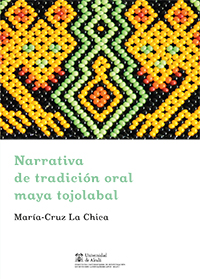 Narrativa de tradición oral maya tojolabal