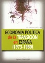 Economía política de la Transición en España (1973-1980). 9788474917499