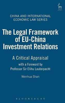 The legal framework of EU-China investment relations