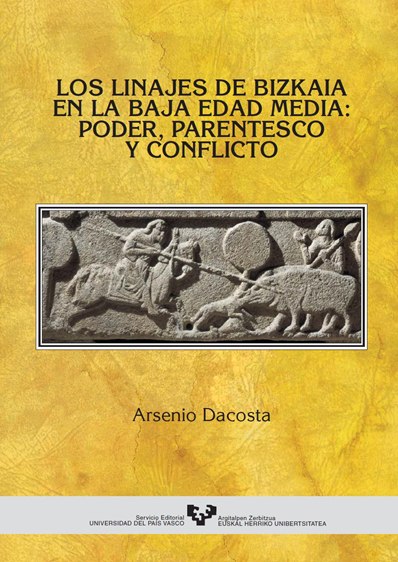 Los linajes de Bizkaia en la Baja Edad Media. 9788483735558