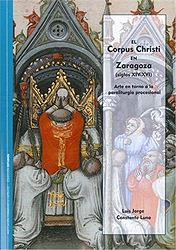 El Corpus Christi en Zaragoza (siglos XIV-XVI)