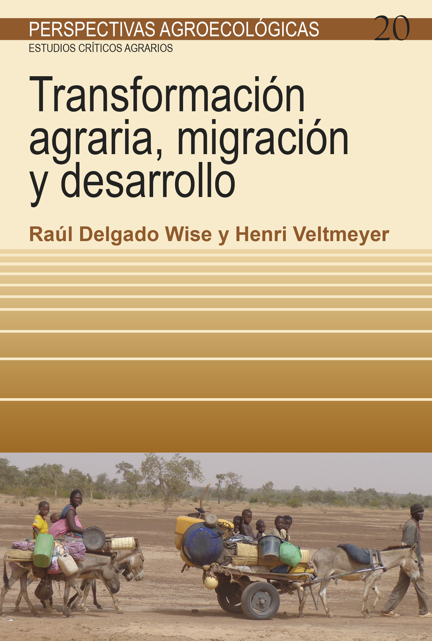 Transformación agraria, migración y desarrollo. 9788498888768
