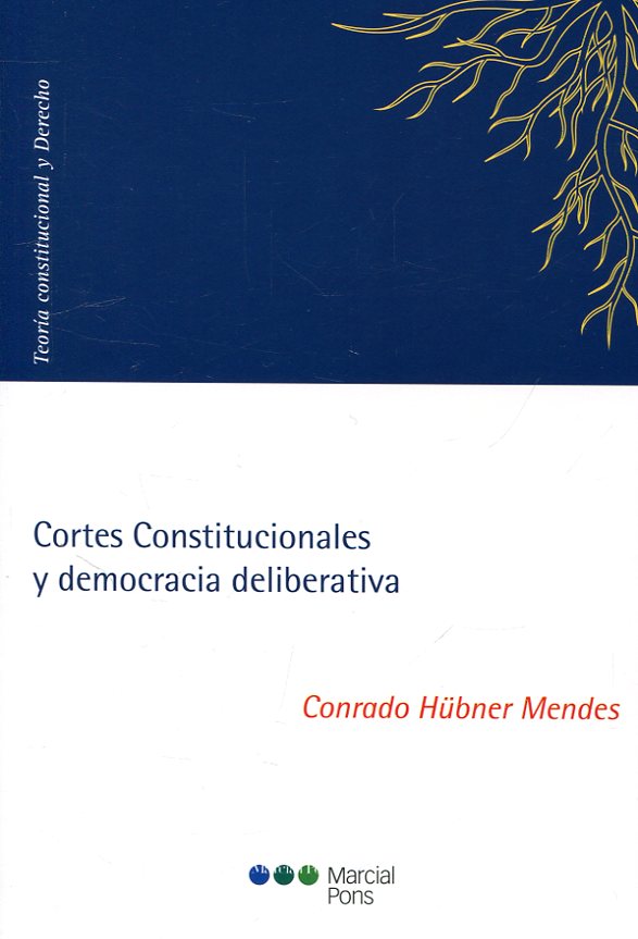 Cortes Constitucionales y democracia deliberativa. 9788491235767