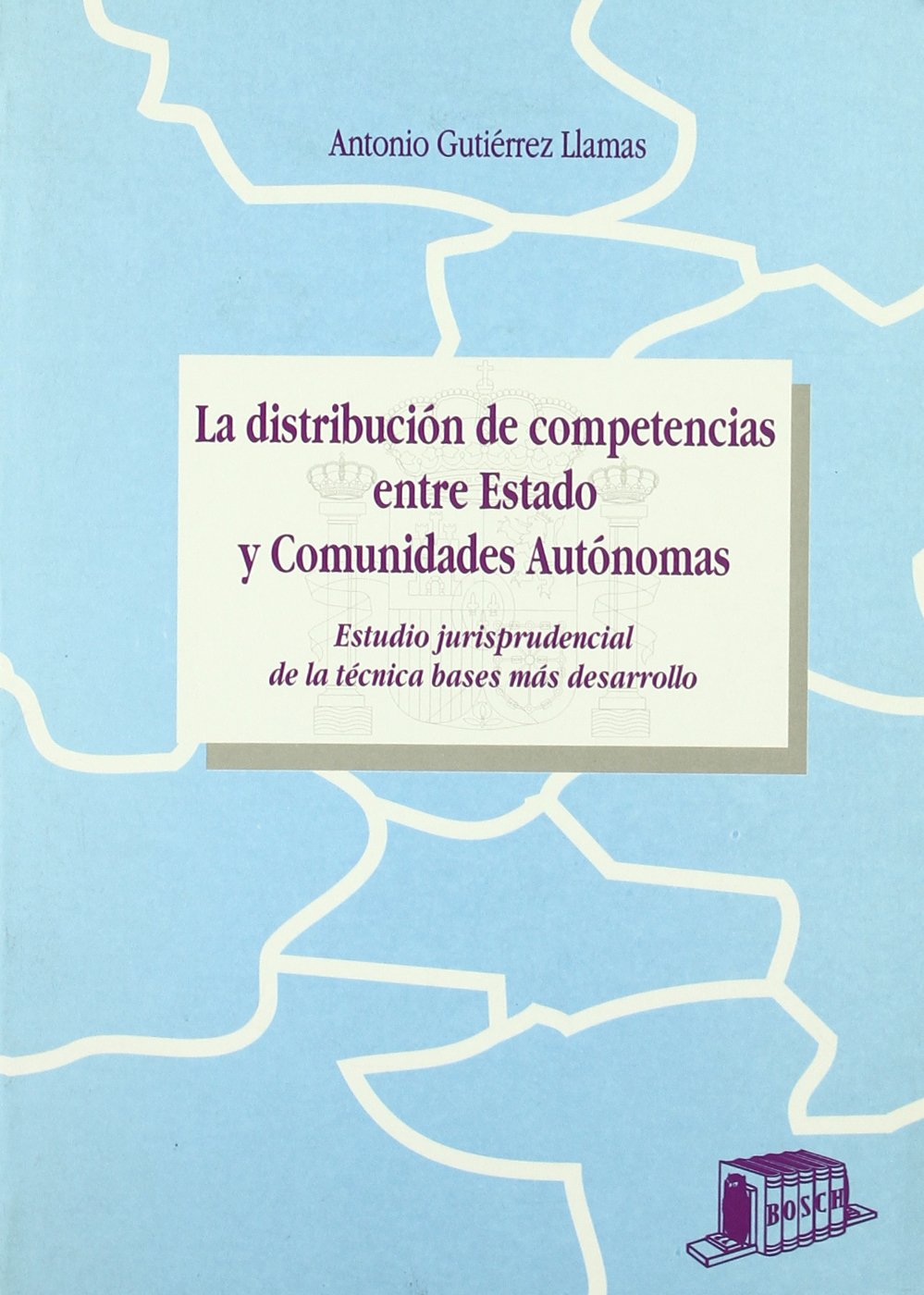 La distribución de competencias entre Estado y Comunidades Autonomas