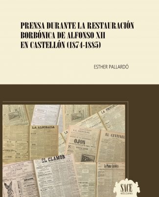 Prensa durante la Restauración Borbónica del Alfonso XII en Castellón (1874-1885)