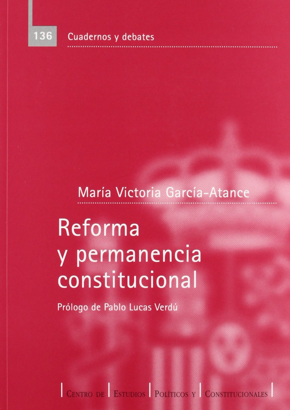 Reforma y permanencia constitucional