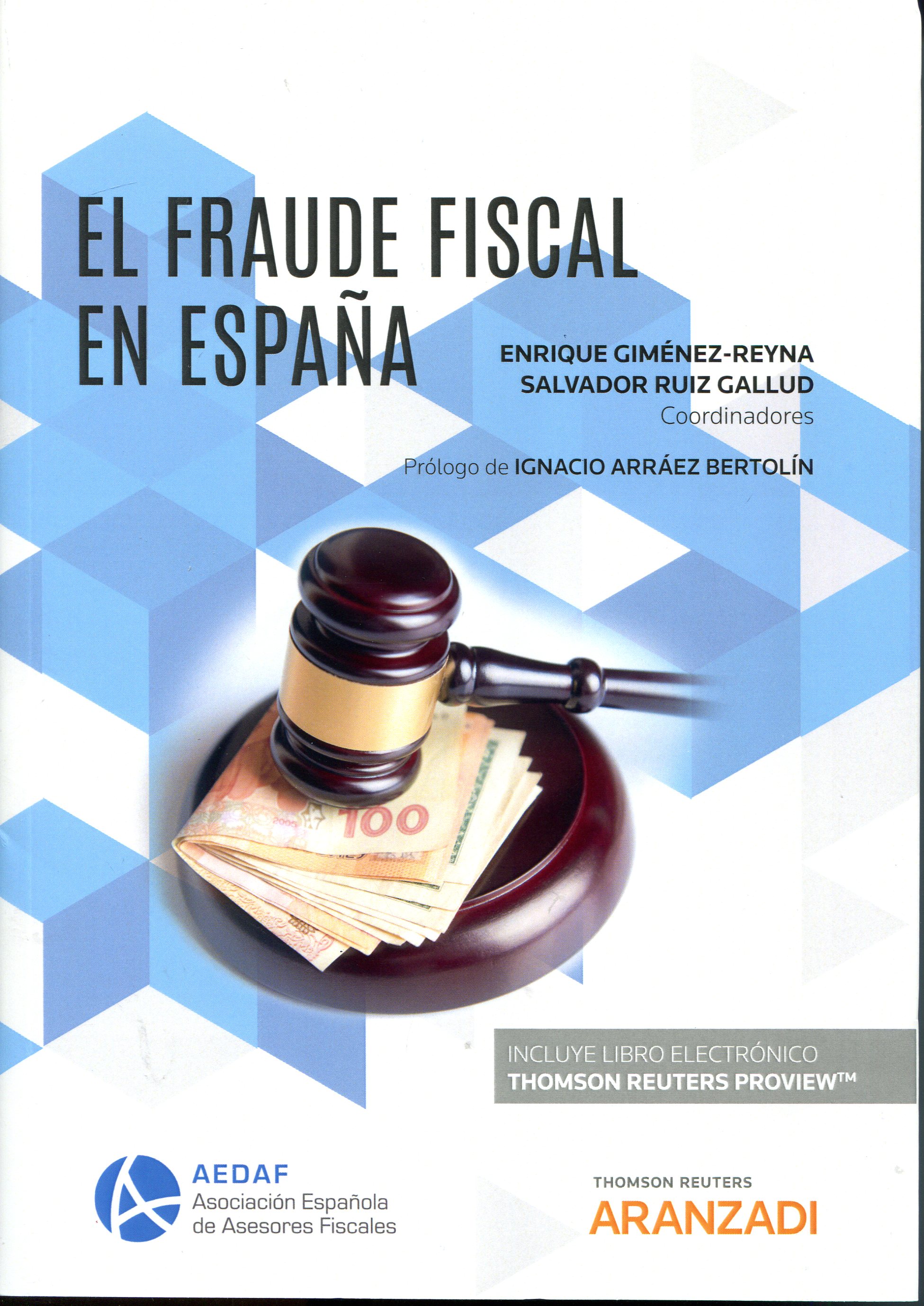 El fraude fiscal en España. 9788491970972