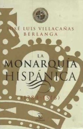 La Monarquía Hispánica (1284-1516). 9788467028287