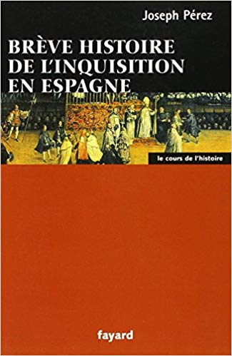 Brève histoire de l'Inquisition en Espagne. 9782213613598