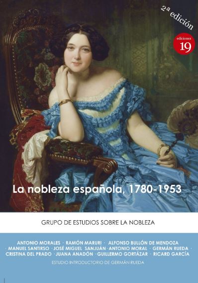 La nobleza española, 1780-1953. 9788417280499