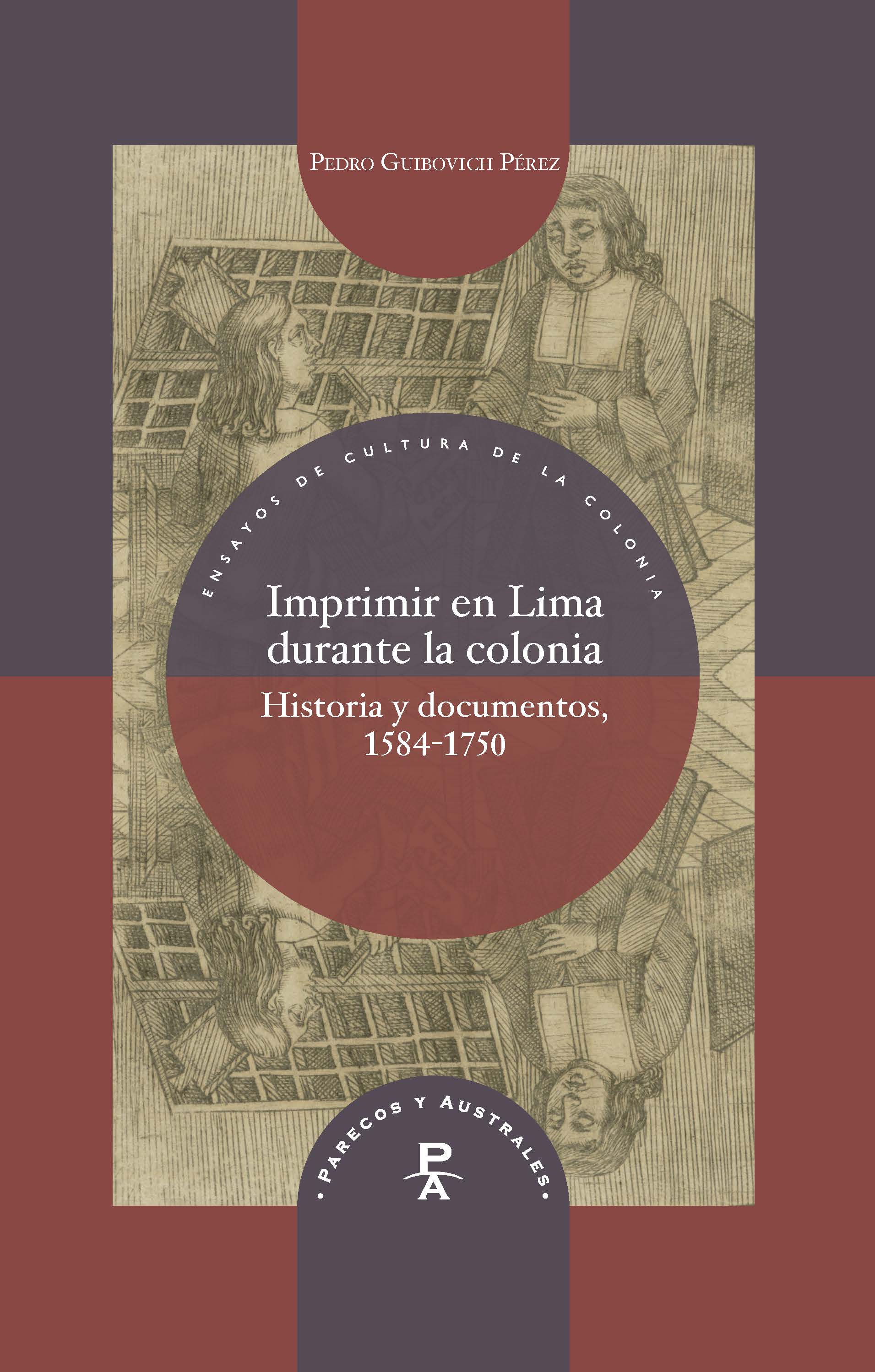 Imprimir en Lima durante la colonia. 9788491920779