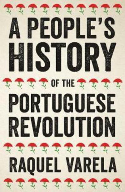 A people's history of the Portuguese Revolution. 9780745338576