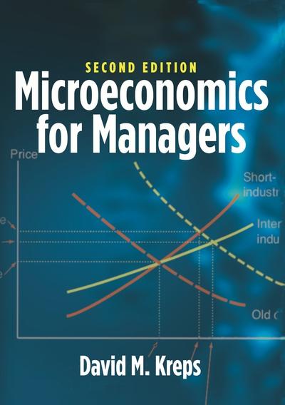 Microeconomics for managers. 9780691182698
