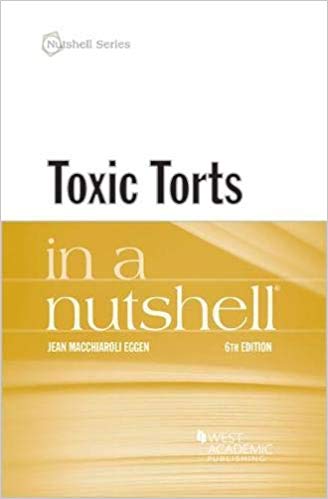 Toxic torts in a nutshell. 9781640202368